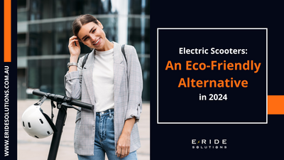 Electric Scooters: An Eco-Friendly Alternative In 2024